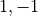 {1,-1}