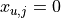 x_{u,j}=0