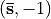 (\mathbf{\bar{s}},-1)